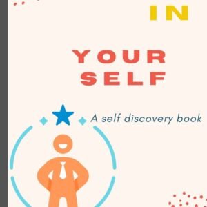 Believe in Yourself Book: A Self Discovery Book / A Comprehensive Guide to Growing Your Self-Confidence Paperback – by Russ West