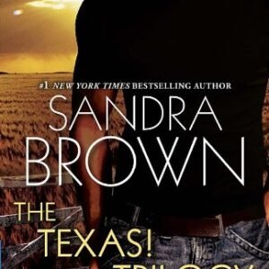 The Texas! Trilogy Paperback – 22 February 2011 by Sandra Brown