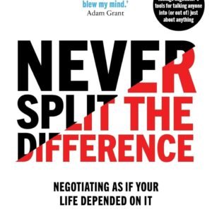 Never Split the Difference: Negotiating as If Your Life Depended on It | Master Negotiation Skills | Proven Techniques for Success in Life & Business Paperback – 1 January 2017 by Voss ChrisRaz Tahl