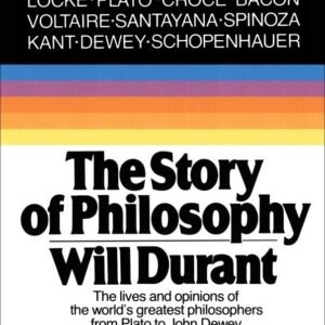 The Story of Philosophy Mass Market Paperback – 1 January 1991 by Will Durant