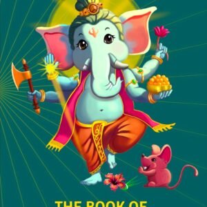 The Book of Ganesha | Stories and Trivia of Lord Ganesha | Board Book | Made for all Ages 0-99 | Board book – 31 March 2025 by Spectra Mom