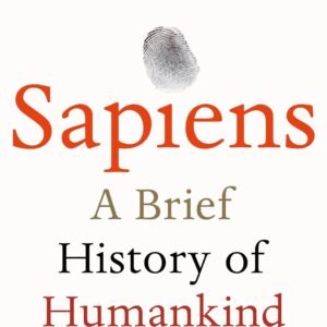 Sapiens: A Brief History of Humankind: The multi-million copy bestseller Paperback – 11 June 2015 by Yuval Noah Harari