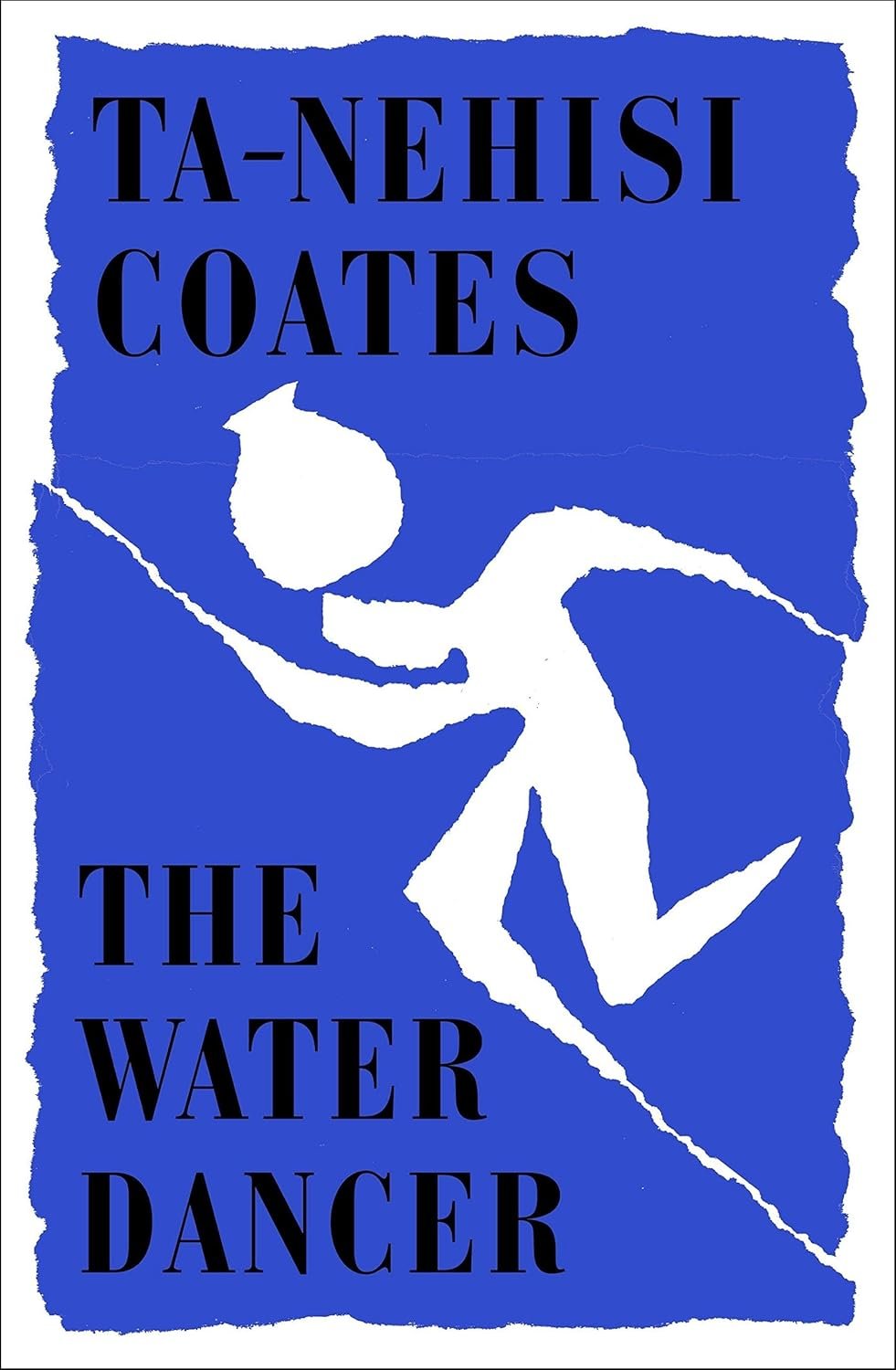 The Water Dancer Hardcover – Import, 6 February 2020 by Ta-Nehisi Coates