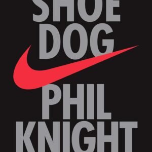 Shoe Dog Hardcover – 26 April 2016 by Phil Knight