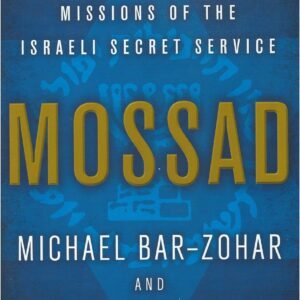 Mossad Hardcover – 6 November 2012 by Michael Bar-Zohar