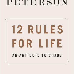 12 Rules for Life: An Antidote to Chaos | A Profound Guide to Living a Meaningful Life Amidst Chaos, Drawing on Psychology, Philosophy, and Ancient Wisdom Paperback – 1 January 2019 by Jordan B. Peterson