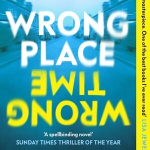 Wrong Place Wrong Time: How do you stop a murder when it’s already happened? Paperback – 2 March 2023 by Gillian McAllister