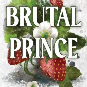 Brutal Prince (Brutal Birthright Book #1) Paperback – 18 October 2023 by Sophie Lark