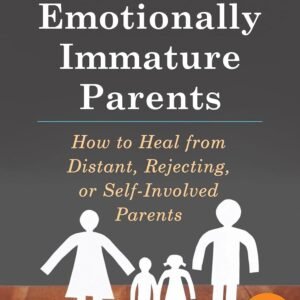 Adult Children of Emotionally Immature Parents Paperback – 25 June 2015 by Lindsay C Gibson