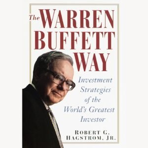 The Warren Buffett Way by Robert Hagstrom