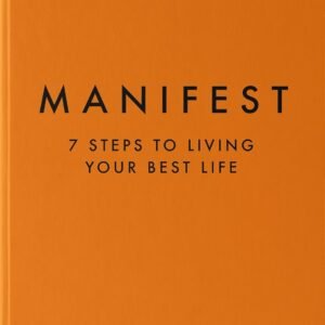 Manifest: 7 Steps to living your best life Hardcover – Import, 6 January 2022 by Roxie Nafousi