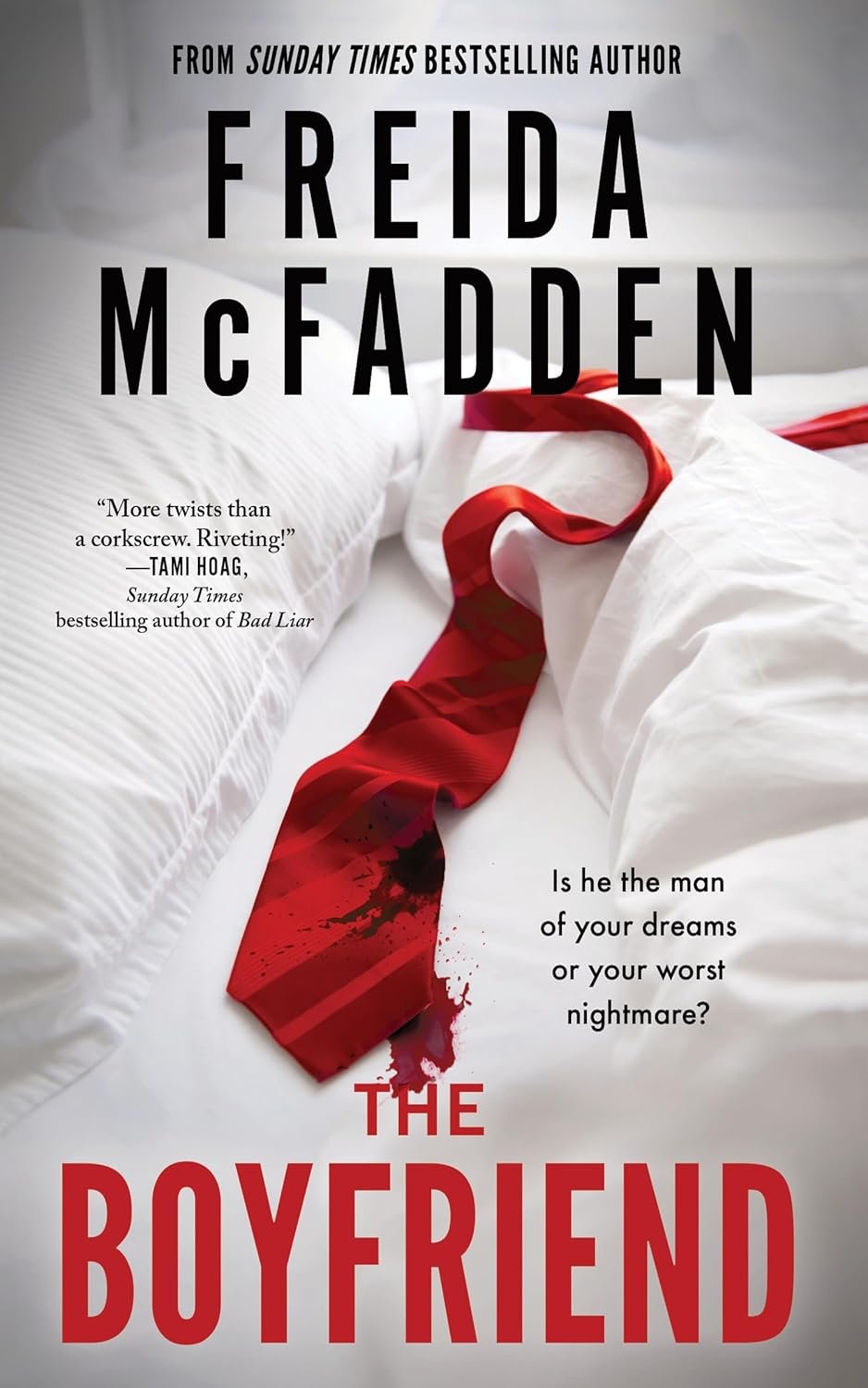 The Boyfriend: The Riveting New Psychological Thriller from BESTSELLING author of THE HOUSEMAID Paperback – 1 October 2024 by Freida McFadden