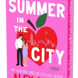 Summer in the City (Deluxe Limited Edition): A Novel (Hardcover) by Alex Aster