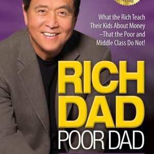 Rich Dad Poor Dad: What the Rich Teach Their Kids About Money That the Poor and Middle Class Do Not! Mass Market Paperback – Import, 6 August 2022 by Robert T. Kiyosaki