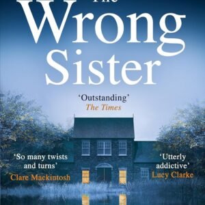 The Wrong Sister Paperback – 4 July 2024 by Claire Douglas