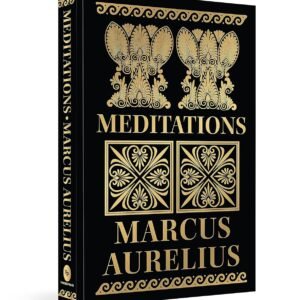 Meditations by Marcus Aurelius (Deluxe Hardbound Edition) Hardcover – 15 February 2023 by Marcus Aurelius