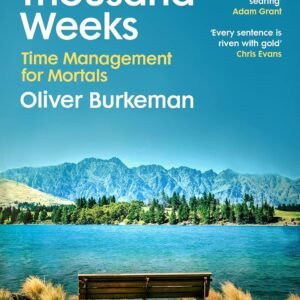 Four Thousand Weeks Paperback – 1 January 2022 by BURKEMAN OLIVER