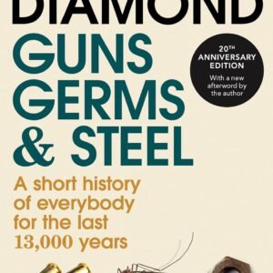 Guns Germs and Steel Paperback – 1 January 1998 by Jared Diamond