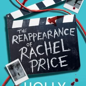 The Reappearance of Rachel Price : A sensational new young adult thriller for 2024 from the award-winning author of the bestselling A Good Girls Guide to Murder. Paperback – 2 April 2024 by Holly Jackson