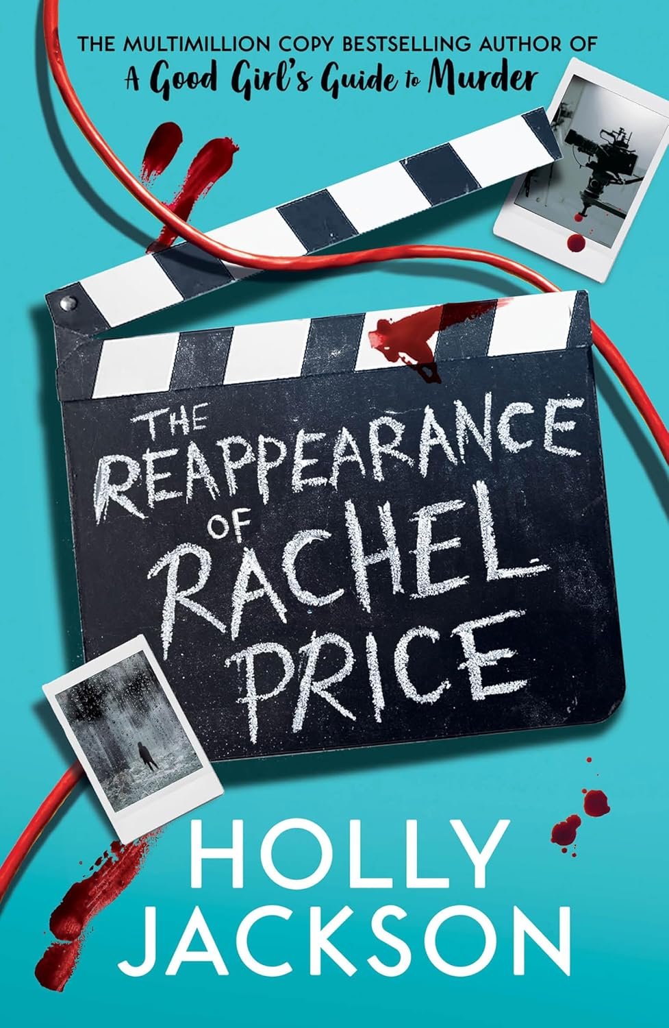 The Reappearance of Rachel Price : A sensational new young adult thriller for 2024 from the award-winning author of the bestselling A Good Girls Guide to Murder. Paperback – 2 April 2024 by Holly Jackson