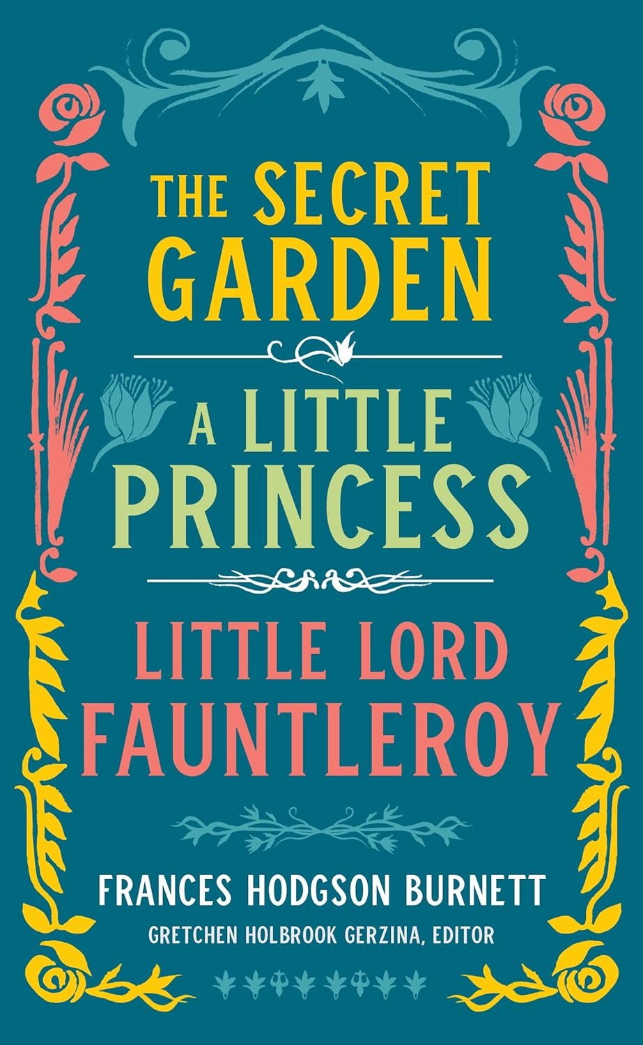 Frances Hodgson Burnett: The Secret Garden, A Little Princess, Little Lord Fauntleroy (LOA #323) (Library of America) Kindle Edition by Frances Hodgson Burnett (Author), Gretchen Holbrook Gerzina