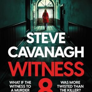 Witness 8: The new Eddie Flynn thriller from the Top Five Sunday Times bestseller Paperback – 27 March 2025 by Steve Cavanagh