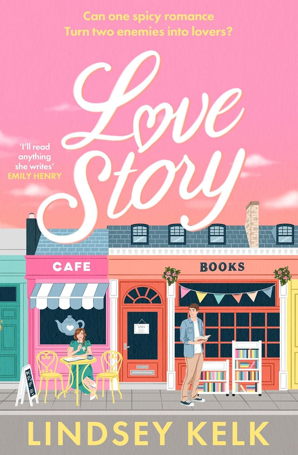 Love Story: The hilarious romcom that celebrates writers and readers of romance novels Paperback – 4 July 2024 by Lindsey Kelk