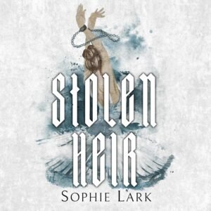 Stolen Heir: A Dark Mafia Romance Paperback – 29 August 2023 by Sophie Lark