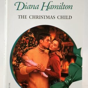 Christmas Child (Xmas) (Harlequin Presents) Mass Market Paperback – Import, 1 December 2001 by Diana Hamilton